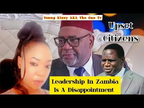 Leadership In Zambia In Zambia Is A Disappointment