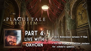 Oxhorn Plays A Plague Tale: Requiem - Part 4