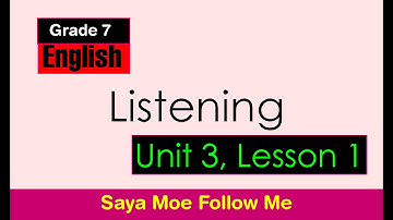 Grade 7 English: Unit 3, Lesson 1  Listening