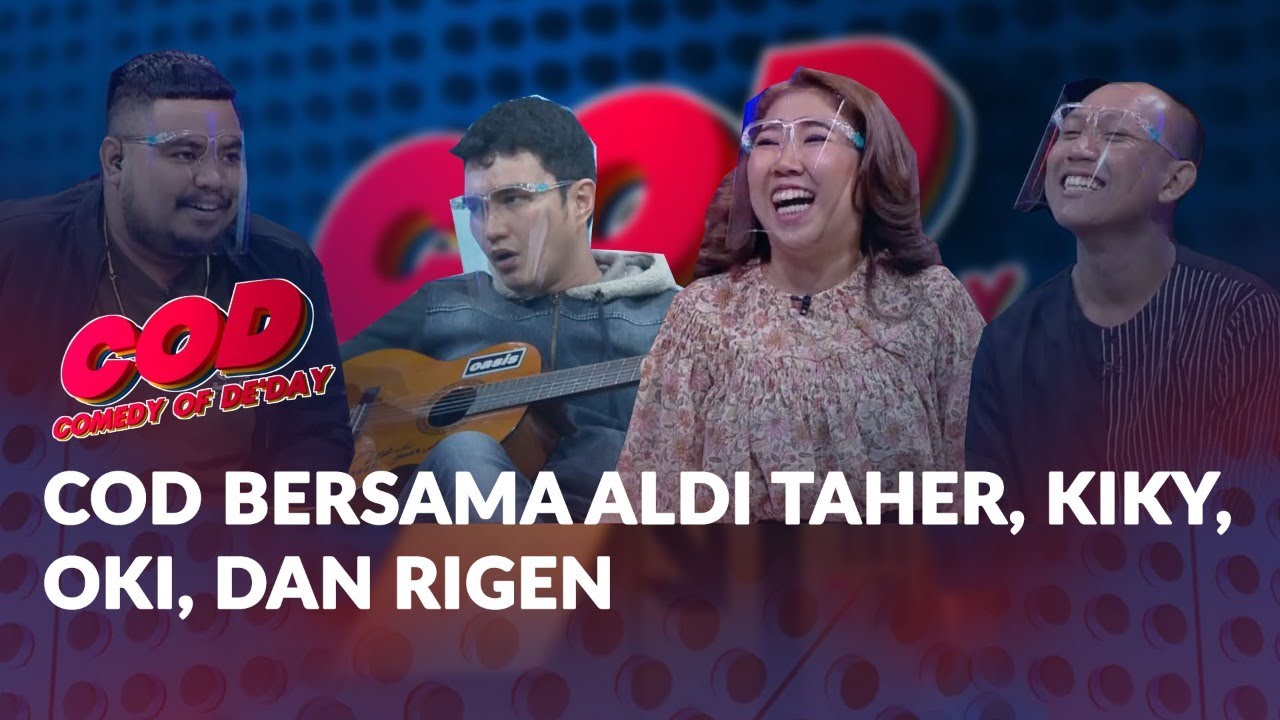 FULL! COMEDY OF DE' DAY Episode Aldi Taher, Kiky Saputri, Rigen Rakelna, dan Oki Rengga