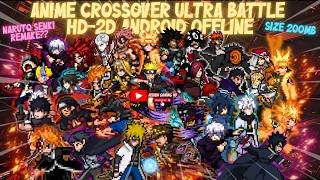NEW!! ANIME CROSSOVER ULTRA BATTLE HD-2D ANDROID OFFLINE 2026 | NARUTO SENKI REMAKE HD VERSION😱🔥 screenshot 2