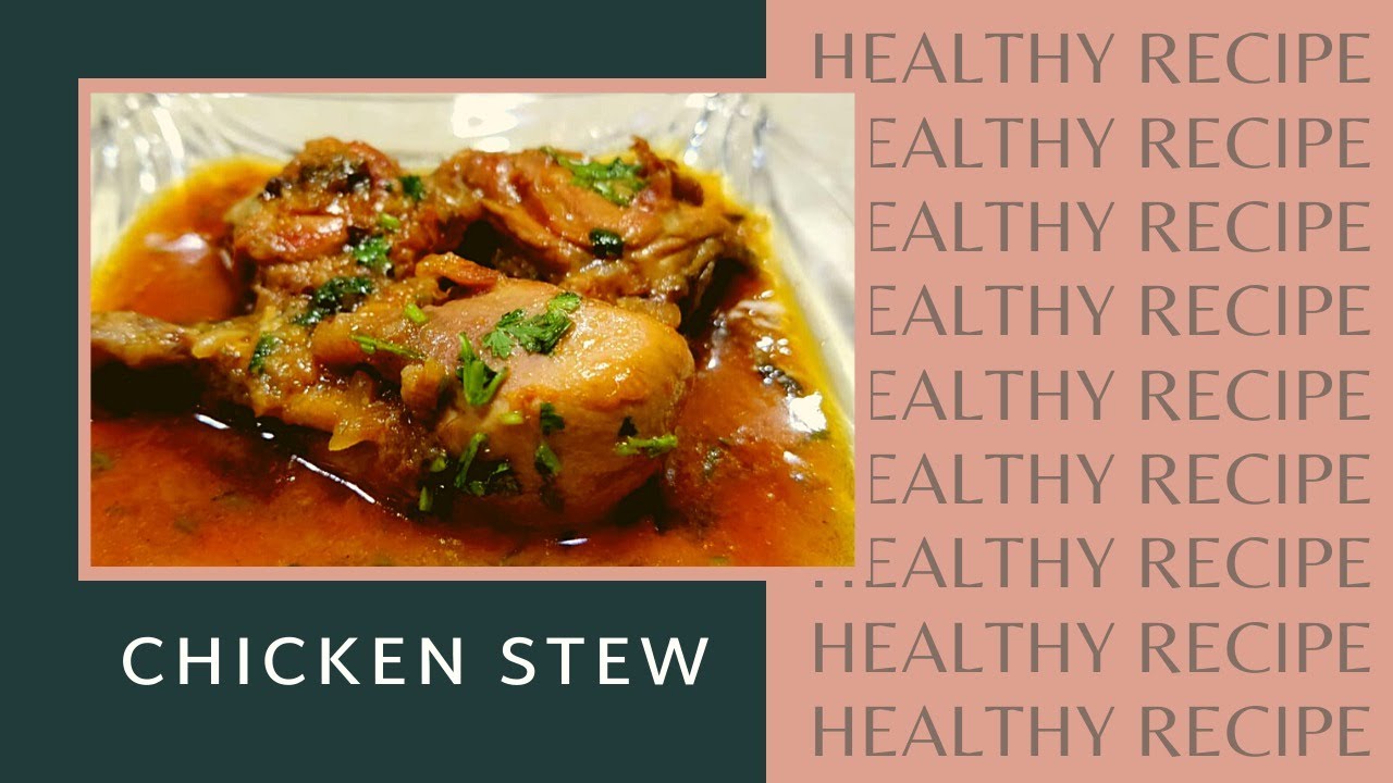 Chicken Stew | Healthy Chicken Recipe | Cookinator