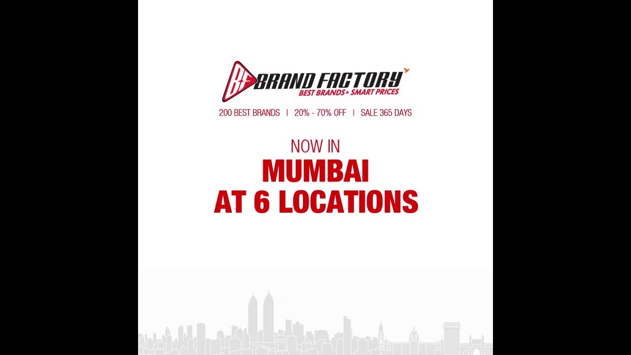 Brand Factory comes to Mumbai with 6 stores YouTube