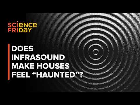 Is that spooky old house full of ghosts, or just infrasound?