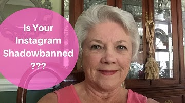 Is Your Instragram Shadowbanned?