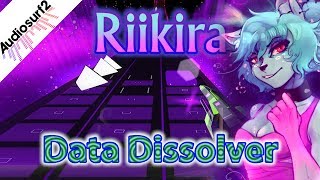 (Mumble Etc.) Riikira - Data Dissolver | Audiosurf 2 |