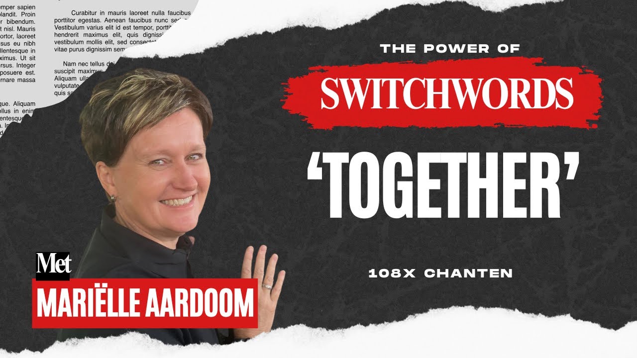 Switchwords - het Master Switchword TOGETHER 108x chanten