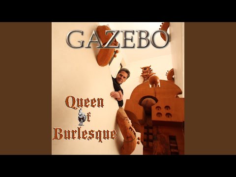 Gazebo - Queen of Burlesque (Radio)