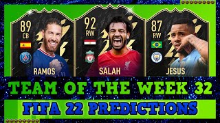 TEAM OF THE WEEK 32 ? FIFA 22 TOTW PREDICTIONS ? Salah, Ramos, Jesus