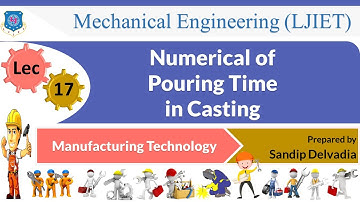 L 17 Numerical of Pouring Time in Casting | Manufacturing Technology | Mechanical