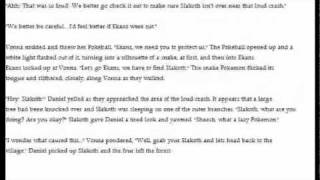 Pokemon Battle Revolution- Friend Battle No. 30: Story
Here is the story behind Vonna and Daniel, well a longer version anyway. I wasnt sure how long it was going to take to read each slide (since everyone reads at different speeds), so I gave each story part 60 seconds.
Please enjoy!
I hope everyone can look past the amature style of writing, haha.
Here is a link to the battle that takes place with both of these characters:
http://www.youtube.com/watch?v=xUYrpogGt2Y
Here is a link to Wallys side of the battle:
http://www.youtube.com/watch?v=13HrMKhnv0I
Wally has some pretty awesome battles that you might want to check out. Here is a link to his channel if youd like to:
http://www.youtube.com/user/Wallyworld121212 Pokemon Battle Revolution- Friend Battle No. 30: Story