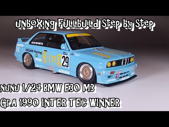 unboxing fullbuild nunu 1/24 BMW E30 M3 Gr.A 1990 INTER TEC Scale