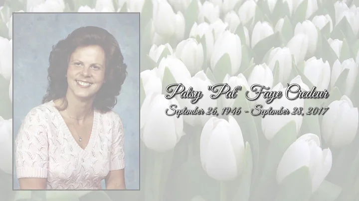 Patsy "Pat" Faye Credeur Keepsake Video