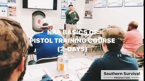 Southern Survival | NRA Basics of Pistol Shooting Course | 201804