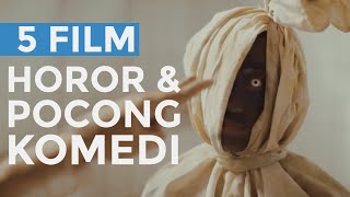 5 Film Horor & Komedi Pocong Indonesia