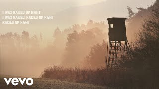 Riley Green - Raised Up Right (Lyric Video) chords