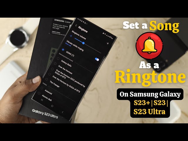 How to Set ANY Song as Custom Ringtone on your Samsung Galaxy S23's class=