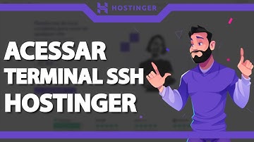 Como acessar Terminal SSH na Hostinger (Rápido e Fácil) 2023