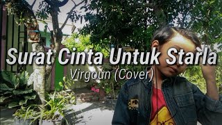 Surat Cinta Untuk Starla - Virgoun (Cover by Arif)