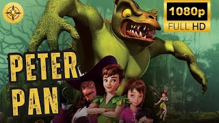 Peter Pan: The Quest For The Never Book | 2018 | Full Movie | Animation Film