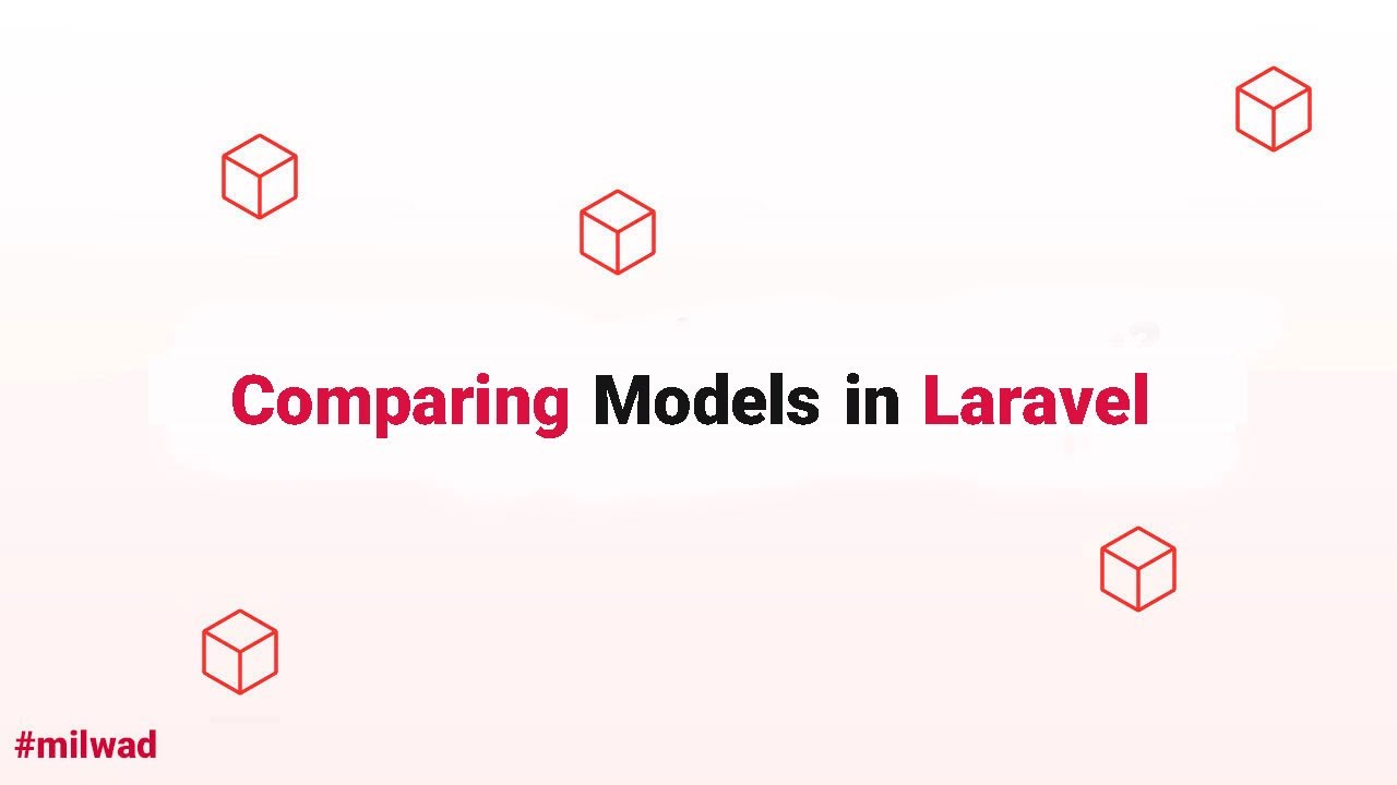 Compare models. Модели eloquent: получение записей.