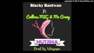Download lagu Blacky Bantwan ft Callous MIG & Mc Crazy_Mutjima( Audio)