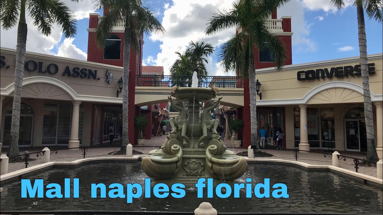 Mall en naples florida los mejores centro comercial YouTube