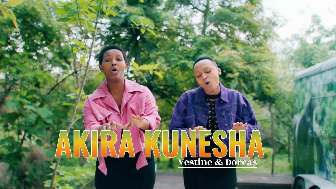 AKIRA KUNESHA - Vestine & Dorcas (Official music 2026)