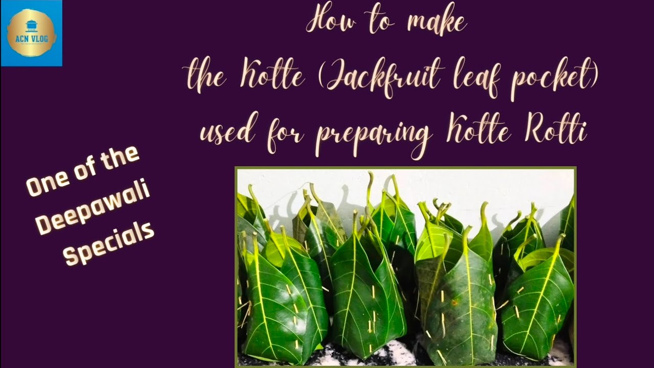 Kotte making (Jackfruit leaf pockets) used in Kotte Rotti 