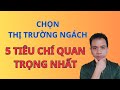 5 tiêu chí chọn thị trường ngách trong tiếp thị liên kết - Kiếm tiền online