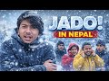 JADO (winter) in Nepal 😂