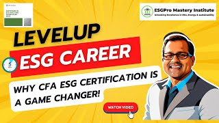 Why CFA ESG Certification is a Game Changer! | CFA ESG Certification Preparation
