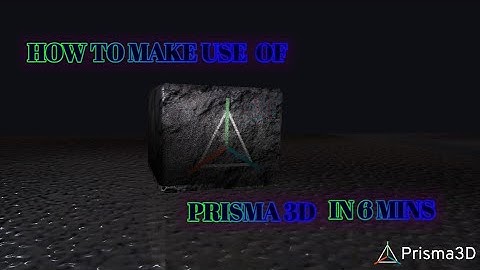 HOW TO USE OF PRISMA 3D 3.0 IN 6 MINUTES