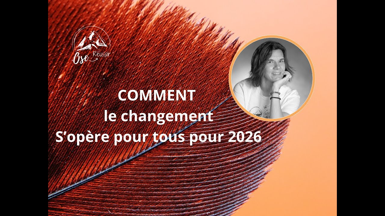 🎭🪄 Comment le changement s'opère pour 2026 ?