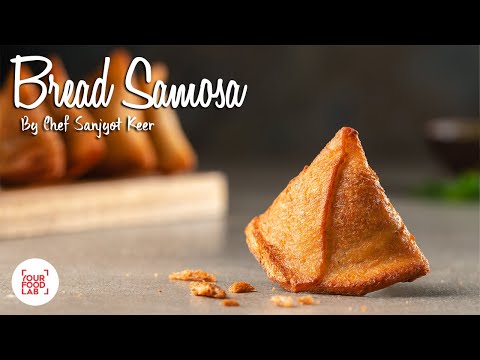 Quick Bread Samosa recipe | ब्रेड से बनाइए समोसे फटाफट । Chef Sanjyot Keer