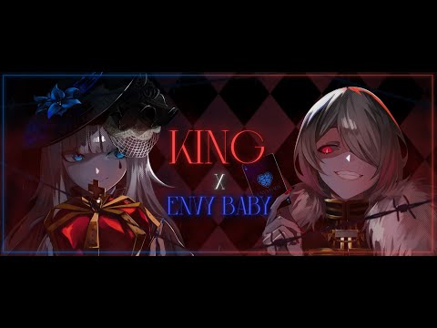『エンヴィーベイビー』×『KING』( Envy Baby x KING ) cover【tapiocaalice × Mentega Goreng 】