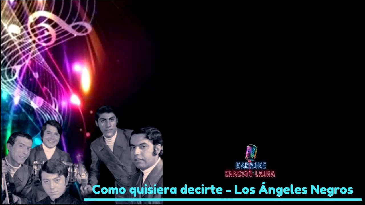 los-angeles-negros-c-mo-quisiera-decirte-letra-youtube