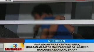 Irma Adlawan at kanyang anak, sugatan matapos makipagbuno sa lalaking nanloob sa kanilang bahay