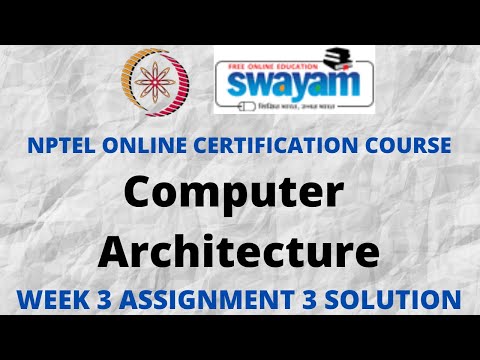 Computer Architecture | NPTEL | Week 3 Assignment 3 Solution | Jan 2022