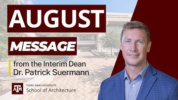 School of Architecture Message from the Dean - August 2024
