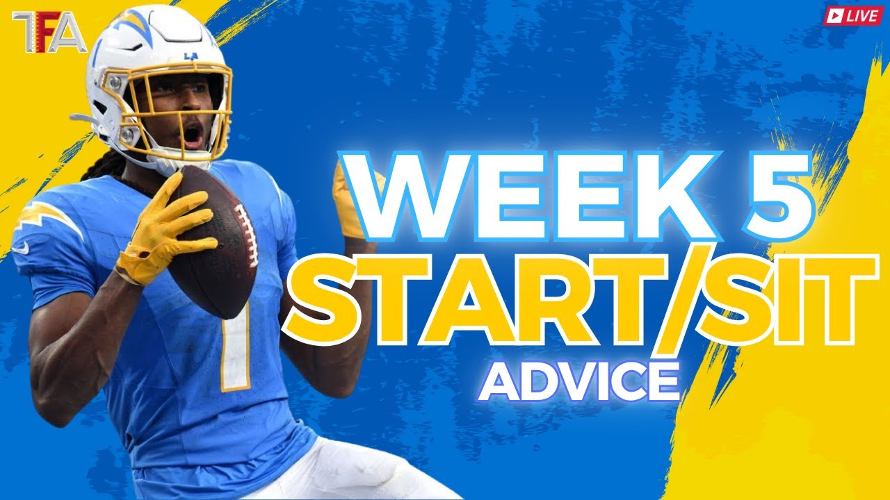 Week 5 Fantasy Football Start Em Sit Em | Fantasy Football Advice 2025