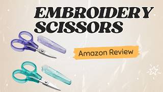 Embroidery Scissors Set - Are the worth it?