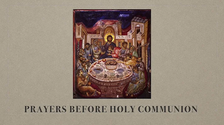 Prayers Before Holy Communion