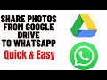 how to share photos from google drive to whatsapp
