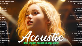 New Acoustic Love Songs 2024 Cover 🍂 Trending Acoustic Songs Cover 2024 🍂 Top English Love Songs 1