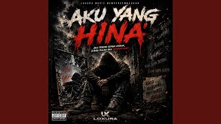 Download lagu AKU YANG HINA