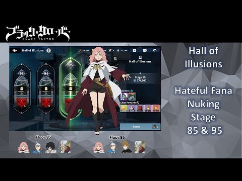 Black Clover Mobile Hall of Illusions 85 & 95 Runs ft Hateful Fana