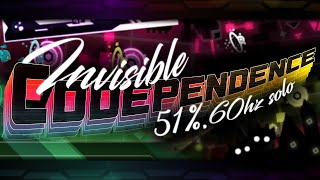 Invisible Codependence 51% (60hz, solo) [FINALLY 3 RUNS]