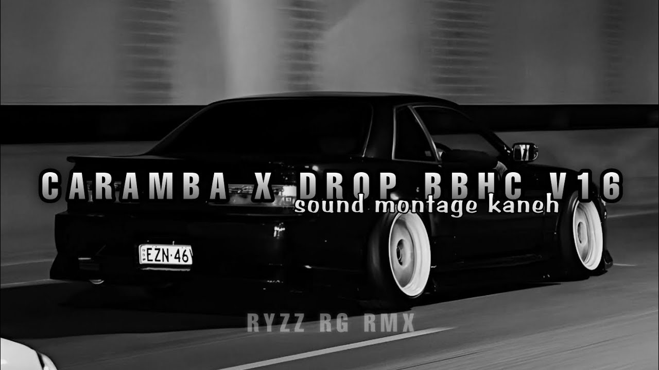 CARAMBA X DROP BBHC MENGKANEH || V16