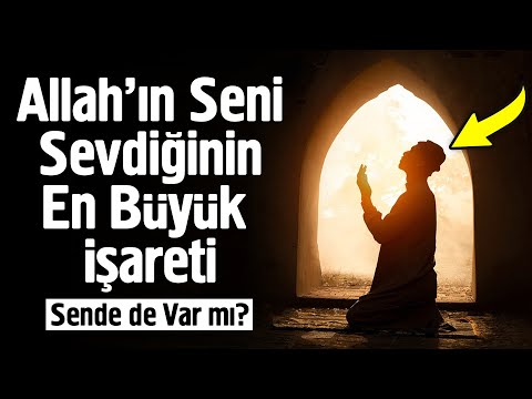 Allah'ın Seni Sevdiğinin